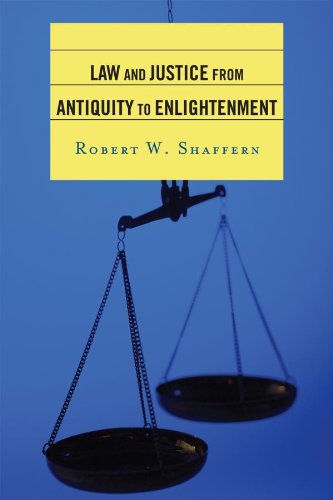Law and Justice from Antiquity to Enlightenment