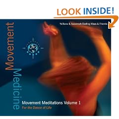 Movement Medicine: Movement Meditations Volume 1 - For The Dance Of Life