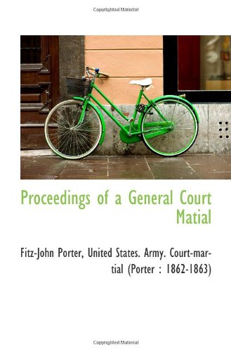 Proceedings of a General Court Matial