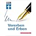 Vererben und Erben