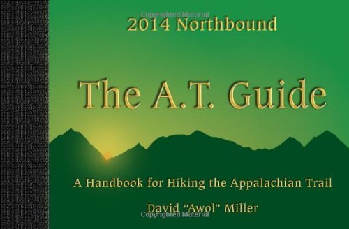 The A.T. Guide Northbound 2014 by David Miller(January 1, 2014) Paperback