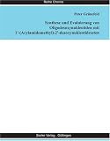 Synthese und Evaluierung von Oligodesoxynukleotiden mit 1 -(Acylamidomethyl)-2 -desoxynukleotidresten