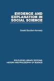 Evidence and explanation in social science : an inter-disciplinary approach