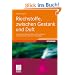 Riechstoffe, zwischen Gestank und Duft: Vorkommen, Eigenschaften und Anwendung von Riechstoffen und deren Gemischen (Studienb�cher Chemie)
