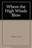 Where the high winds blow