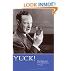 Yuck!: The Nature and Moral Significance of Disgust (Life & Mind: Philosophical Issues in Biology & Psychology)