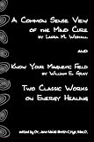 41NkSTrK oL. SL160  A Common Sense View Of The Mind Cure And Know Your Magnetic Field: Two Classic Works On Energy Healing