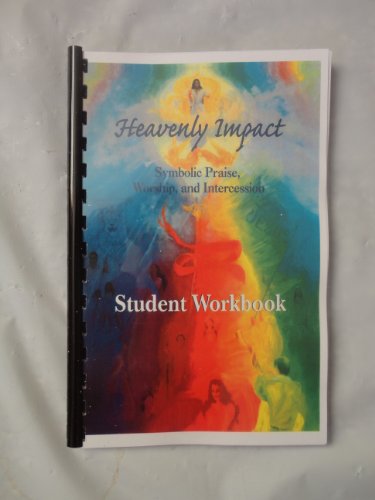 Student Workbook For Heavenly Impact book