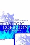 Strategic Coercion: Concepts and Cases 