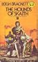 THE HOUNDS OF SKAITH (Book of Skaith)