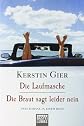 Die Laufmasche / Die Braut sagt leider nein