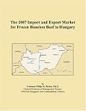 The 2007 Import and Export Market for Frozen Boneless Beef in Hungary