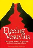 Fleeing Vesuvius : overcoming the risks of economic and environmental collapse