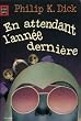 En attendant l'ann�e derni�re