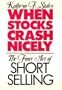 When Stocks Crash Nicely: The Finer Art of Short Selling