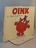 Oink : a sort of pig from Timbuctoo!