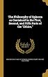The Philosophy of Spinoza as Contained in the First, Second, and Fifth Parts of the Ethics,