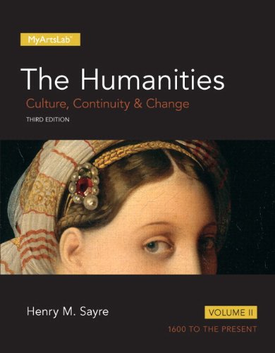 Humanities: Culture, Continuity and Change, Volume II, The,  Plus NEW MyArtsLab  -- Access Card Package (3rd Edition)