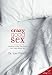 Crazy Good Sex: Putting to Bed the Myths Men Have about Sex (Har... by Les Parrott III