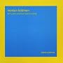 Morton Feldman: Early and Unknown Piano Works