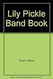 The Lily Pickle band book