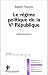 Le r�gime politique de la Ve R�publique