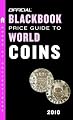 The Official Blackbook Price Guide to World Coins 2010, 13th Edition (Official Price Guide to World Coins)