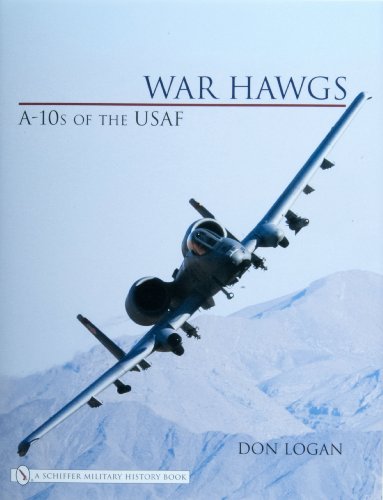 War Hawgs: A-10s of the USAF