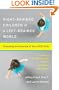Right-Brained Children in a Left-Brained World: Unlocking the Potential of Your ADD Child