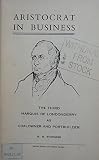 Aristocrat in business : the third Marquis of Londonderry as coalowner and portbuilder