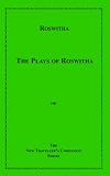 The Plays of Roswitha