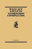 Aforismos completos / Complete Aphorisms (Spanish Edition)