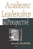 Academic Leadership in Perspective