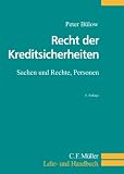 Produkt-Bild: Recht der Kreditsicherheiten: Sachen und Rechte, Personen (C.F. M&uuml;ller Lehr- und Handbuch)