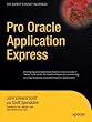 Pro Oracle Application Express (Expert's Voice in Oracle)