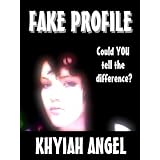 Fake Profile ~ Khyiah Angel