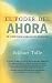 Search : El Poder del Ahora: Un Camino Hacia La Realizacion Espiritual [SPA-PODER DEL AHORA] [Spanish Edition]