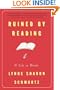 Ruined By Reading: A Life in Books