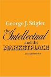 The Intellectual and the Marketplace: Enlarged Edition