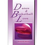 Dance and Basketball Love