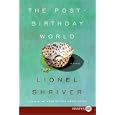 The Post-Birthday World LP by Lionel Shriver