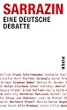 Sarrazin: Eine deutsche Debatte: Deutschlandstiftung Integration