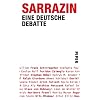 Sarrazin: Eine deutsche Debatte: Deutschlandstiftung Integration