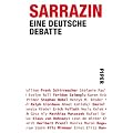 Sarrazin: Eine deutsche Debatte: Deutschlandstiftung Integration