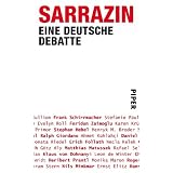 Sarrazin: Eine deutsche Debatte: Deutschlandstiftung Integrationvon "Deutschlandstiftung..."