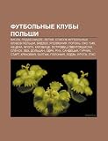 Futbol Nye Kluby Pol Shi: Visla, Podbeskidze, Legiya, Spisok Futbol Nykh Klubov Pol Shi, Vidzev, Yagelloniya, Pogon , Oks 1945, Netsecha, Flota