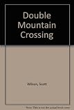 Double mountain crossing