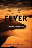 Fever (A Sergeant Studer Mystery)