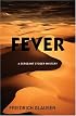 Fever (A Sergeant Studer Mystery)