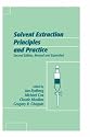 Solvent Extraction Principles and Practice, Revised and Expanded